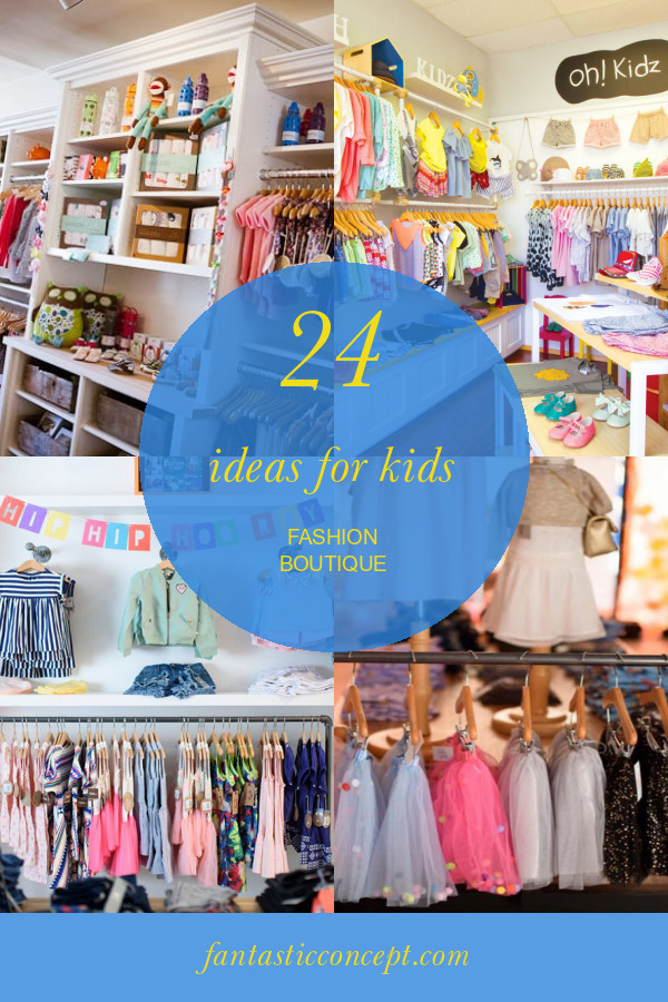24 Ideas for Kids Fashion Boutique Home, Family, Style and Art Ideas